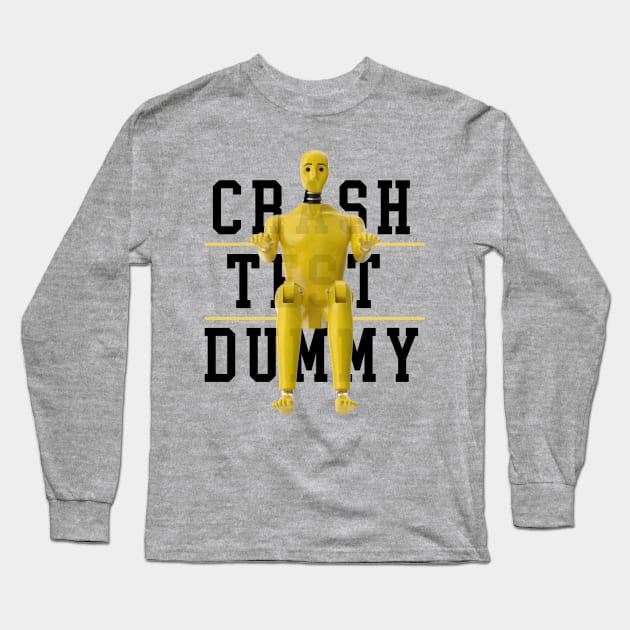 Crash Test Dummy Yellow Crash Test Man Facing Forward With Yellow Text As Background Long Sleeve T-Shirt by ActivLife
